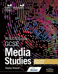 Hayley Sheard - WJEC/Eduqas GCSE Media Studies Student Book – Revised Edition.