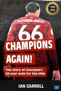  Ian Carroll - Champions Again: The Story of Liverpool’s 30-Year Wait for the Title.