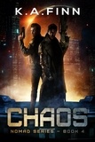  K.A. Finn - Chaos - Nomad Series, #4.