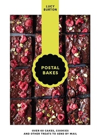 Lucy Burton - Postal Bakes - Over 60 cakes, cookies and other treats to send by mail.