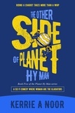  Kerrie Noor - The Other Side Of Planet Hy Man - Planet Hy Man, #5.