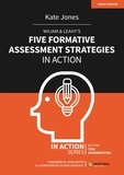 Kate Jones - Wiliam &amp; Leahy's Five Formative Assessment Strategies in Action.