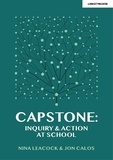 Jon Calos et Nina Leacock - Capstone: Inquiry &amp; Action at School.