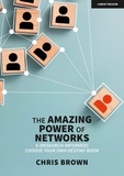 Chris Brown - The Amazing Power of Networks: A (research-informed) choose your own destiny book.