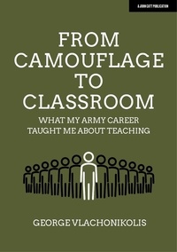 George Vlachonikolis - From Camouflage to Classroom: What my Army career taught me about teaching.