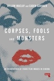 Willow Maclay - Corpses, Fools and Monsters /anglais.