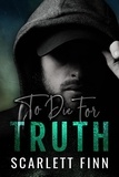  Scarlett Finn - To Die for Truth - To Die For..., #1.