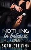  Scarlett Finn - Nothing in Between: One - Nothing to..., #2.5.