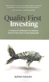 Bjorn Fahlen - Quality First Investing - A checklist approach to finding and sitting tight in multibaggers.