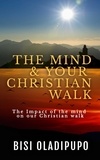  Bisi Oladipupo - The Mind and Your Christian Walk.
