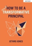 Jethro Jones - How to be a Transformative Principal.
