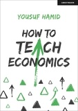 Yousuf Hamid - How to Teach Economics.
