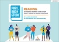 Alex Bedford et Lauren Meadows - Pupil Book Study: Reading: An evidence-informed guide to help quality assure the reading curriculum.