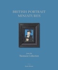 Susan Sloman - British Portrait Miniatures from the Thomson Collection.