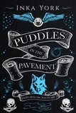 Inka York - Puddles in the Pavement - Tales from the Noctuary, #2.
