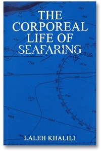 Laleh Khalili - DISCOURSE 013 013 : The Corporeal Life of Seafaring.