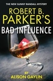 Alison Gaylin - Robert B. Parker's bad influence.
