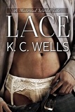  K.C. Wells - Lace - A Material World (English edition), #1.