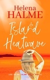  Helena Halme - An Island Heatwave - Love on the Island, #6.