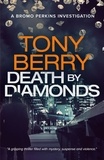  Tony Berry - Death By Diamonds - Bromo Perkins crime fiction, #3.