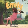  Monty Lord - Emily Forgives the Bully.