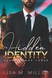  Lisa M. Miller - Hidden Identity: ClubHS #3 - ClubHS, #3.