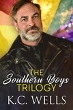  K.C. Wells - The Southern Boys Trilogy.