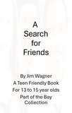  Jim Wagner - A Search for Friends.