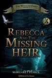  Margaret Pearce - Rebecca and the Missing Heir - The Wingless Fairy, #4.
