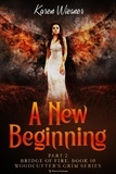  Karen Wiesner - Bridge of Fire, Part 2: A New Beginning - Woodcutter's Grim, #10.