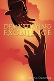  Bryne Dzomba - Demystifying Excellence.