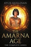  Kylie Quillinan - The Amarna Age: The Complete Series.