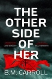 B.M. Carroll - The Other Side of Her.