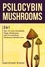  Bil Harret - Psilocybin Mushrooms: 3 in 1: How to Grow Psilocybin Mushrooms, Field Guide and Safe Use - Medicinal Mushrooms, #1.