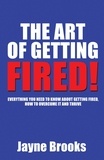  Jayne Brooks - The Art of Getting Fired.