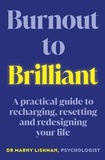 Marnie Lishman - From Burnout to Brilliant - A practical guide to recharging, resetting and redesigning your life.