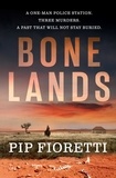 Pip Fioretti - Bone Lands.