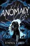 Emma Lord - Anomaly.