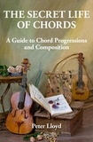  Peter Lloyd - The Secret Life of Chords: A Guide to Chord Progressions and Composition.