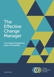  The Change Management Institut - The Effective Change Manager: The Change Management Body of Knowledge.