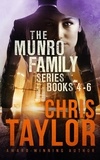  Chris Taylor - The Munro Series Collection Books 4-6 - The Munro Family Series.