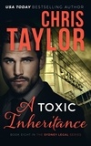  Chris Taylor - A Toxic Inheritance - The Sydney Legal Series, #8.