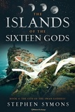  Stephen Symons - The City of the Swan Goddess - The Islands of the Sixteen Gods, #4.