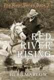 Herb Marlow - Red River Rising - The River Series, #3.