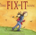 Dimity Powell et Nicky Johnston - The Fix-it Man.