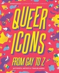 Patrick Boyle et Antoine Corbineau - Queer icons from gay to z.