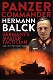 Stephen Robinson - Panzer Commander Hermann Balck.