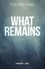  Cath Brinkley et  Tracey Lee - What Remains - The Lily O'Hara Mysteries, #1.