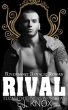  E.J. Knox et  Elizabeth Stevens - Rival - Rivermont Royals, #2.