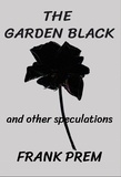 Frank Prem - The Garden Black - Free Verse.